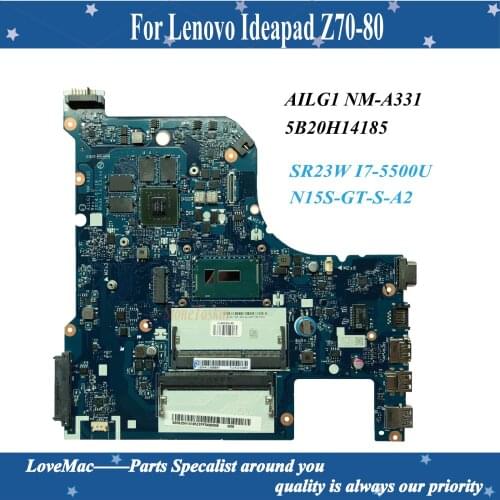 High quality FRU 5B20H14185 for Lenovo Ideapad Z70-80 Laptop Motherboard AILG1 NM-A331 SR23W I7-5500U N15S-GT-S-A2 100% tested