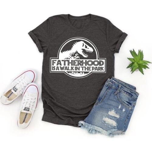 FatherHood is a Walk in the Park Dinosaur Dad t-shirt women 100% Cotton funny quote casual tumblr Fashion unisex tee top tshirt