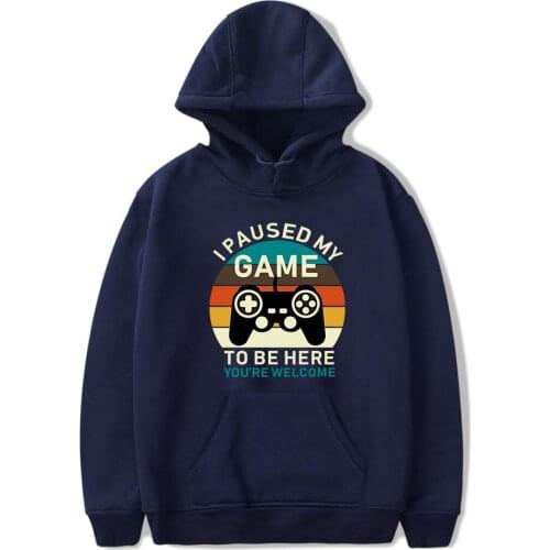 2021 New Arrival I Paused My Game To Be Here Hoodies Pullover Women Men Tracksuit Harajuku Streetwear Funny Video Gamer Clothes