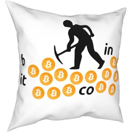 Mining Bitcoin T-Shirt Miner Pillow Cover Decoration Cushions Throw Pillow for Car Polyester Double-sided Printing Casual