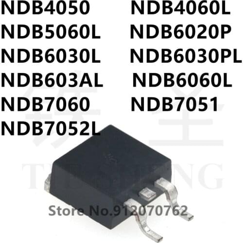 10PCS NDB4050 NDB4060L NDB5060L NDB6020P NDB6030L NDB6030PL NDB603AL NDB6060L NDB7060 NDB7051 NDB7052L TO-263