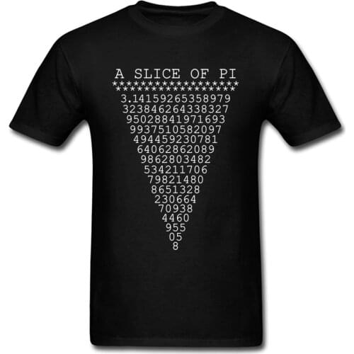 A Slice Of Pi T Shirts Geek Men T-shirt Pizza Style Tshirt Number Printed Groups Clothes 100% Cotton Tops Mens Black Tees XXL