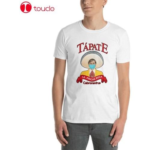 Tapate La Pinche Boca Parody T Shirt