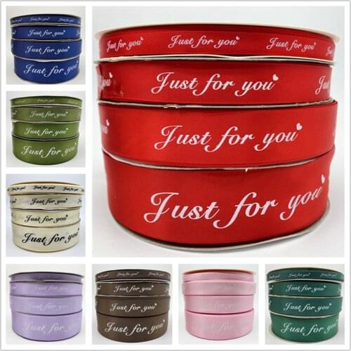 10mm 20mm 25mm 38mm 5yards Printed "Just For You" Polyester Ribbon Handmade Romantic Gift Packaging Belt For Wedding Decorations