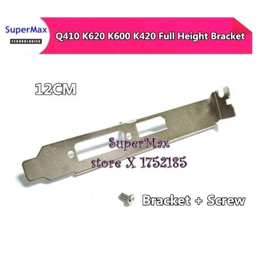 Free shipping Full height Bracket for nVIDIA Quadro Q410 K620 K600 K420 Video Graphics Card 12CM