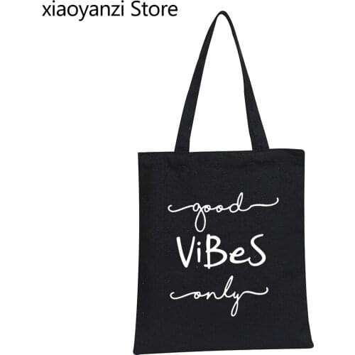 Good Vibes Only Women Shoulder Bags Casual Funny Handbag For Lady Girl Student Books Bags Tote Fabric Canvas shopping bag SL-326