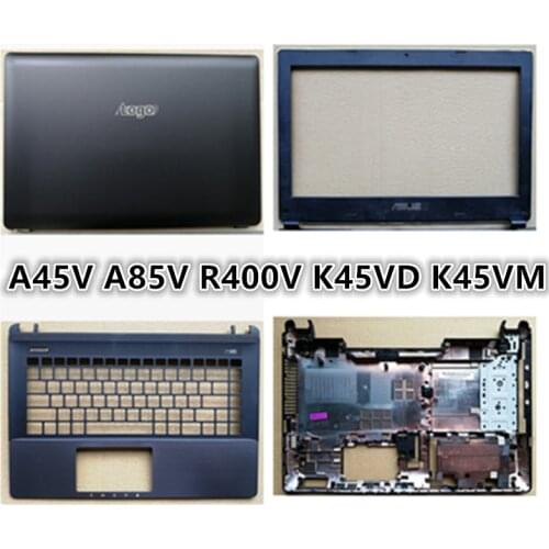 New Laptop For ASUS A45V A85V R400V K45VD K45VM LCD Back Cover Top Case/LCD Front Bezel/Palmrest/Bottom Base Cover lower Case