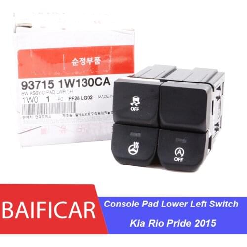 Baificar Brand New Genuine Console Pad Lower Left Switch 937151W130CA For Kia Rio Pride 2015