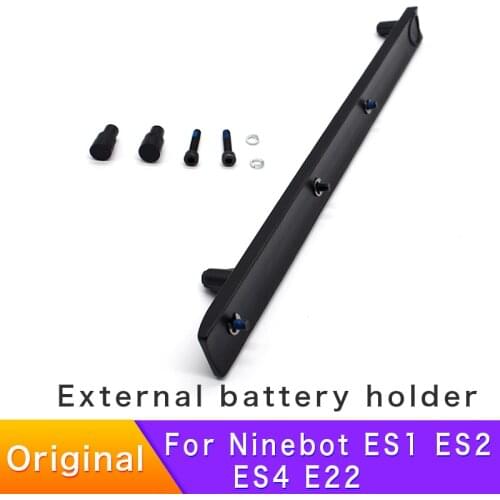 Original battery external bracket for Ninebot KickScooter ES1 ES2 ES3 ES4 E22 External battery bracket bracket parts accessories