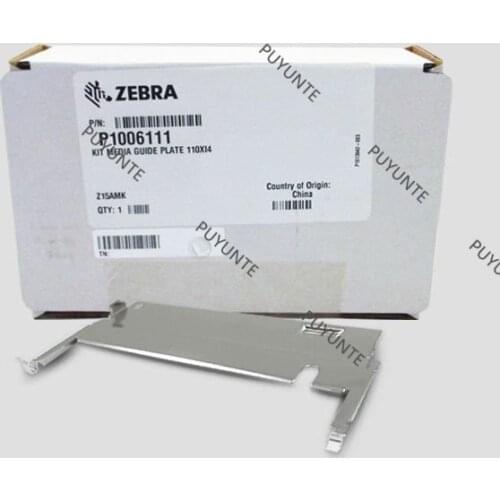 Original Media Guide Plate Zebra 110Xi4 / 105SL Plus 105sl + printer accessories P/N: P1006111