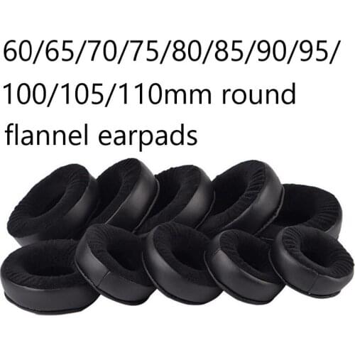 Replacement Earpads All Size Round Earphone Thick Soft Flannel Replacement Ear Pads Cushion 65/70/75/80/85/90/95/100/105/110mm