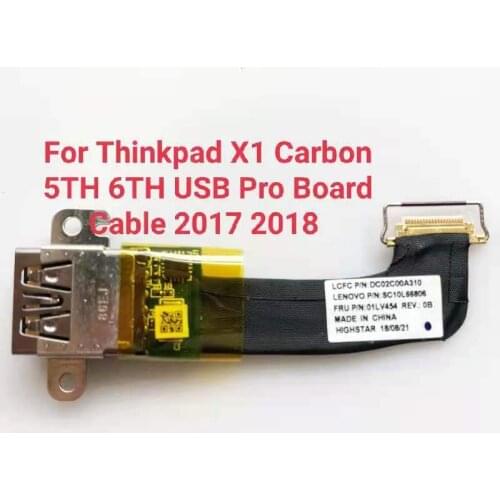 Original For Thinkpad X1 Carbon 5TH 6TH 2017 2018 USB Port Board Cable EX480 USB CABLE test good