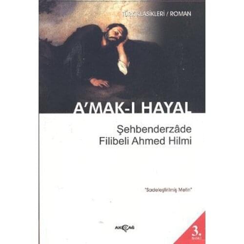 A'mak-I Imagine (Simplified Text) Şehbenderzade Filibeli Ahmed Hilmi Akçağ Broadcasts Novel Sequence (TURKISH)