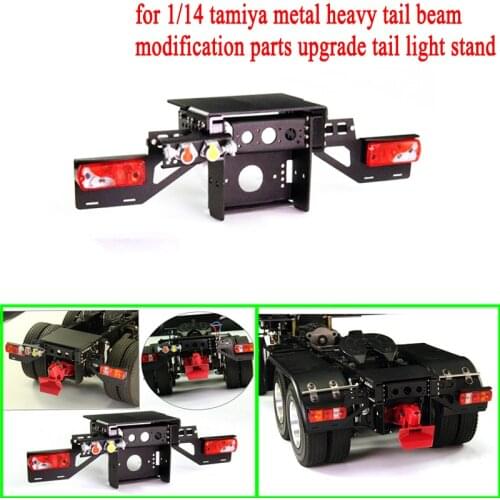 Metal Heavy Tail Beam Upgrade Tail Light Frame for 1/14 Tamiya RC Truck Car SCANIA VOLVO ACTROS AROCS Benz MAN TGX Diy Parts