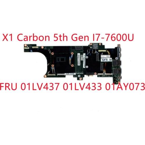 Original mainboard For Lenovo ThinkPad X1 Carbon 5th Gen I7-7600U Laptop Motherboard 16GB FRU X1 Carbon 5th Gen