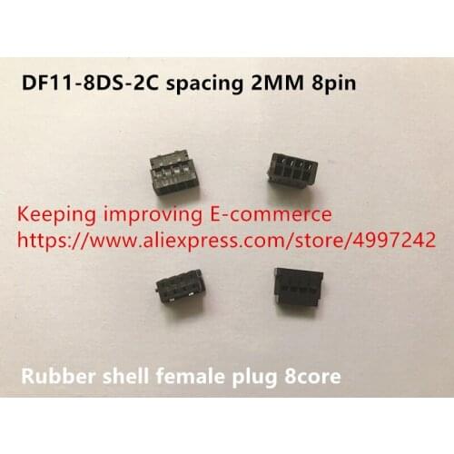 Original new 100% DF11-8DS-2C spacing 2.0 8pin rubber shell female plug connector