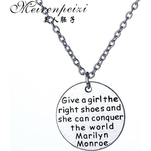 'Give a girl the right shoes and she can conquer the world' Pendant Neckalce Daughter Sister Gift Letter necklace Jewelry
