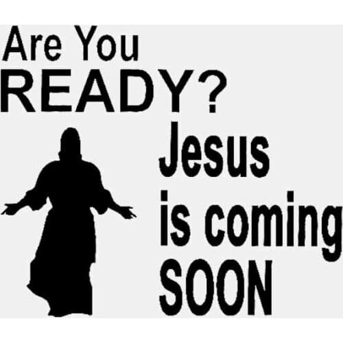 Are You Ready? Jesus Is Coming. PVC Religious Car Decoration Accessories Stickers. Creative Waterproof Black/white, 15cm*13cm