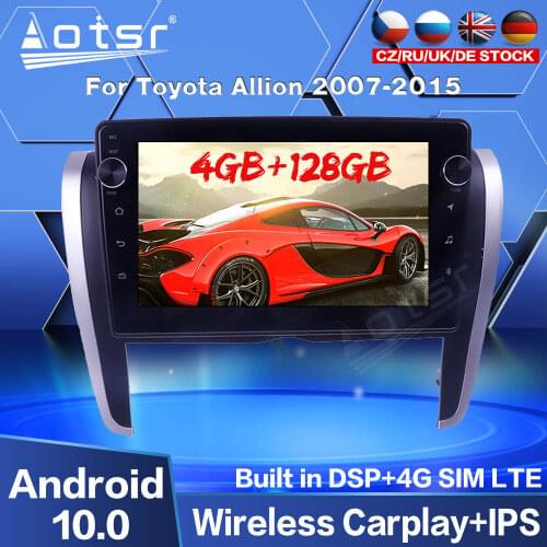 128GB Car Multimedia For Toyota Allion 2007 2008 2009 - 2015 Radio GPS Navigation Android Audio DVD Audio Player Screen Carplay