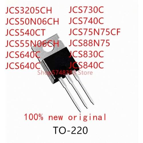 10PCS JCS3205CH JCS50N06CH JCS540CT JCS55N06CH JCS640C JCS730C JCS740C JCS75N75CF JCS88N75 JCS830C JCS840C TO-220