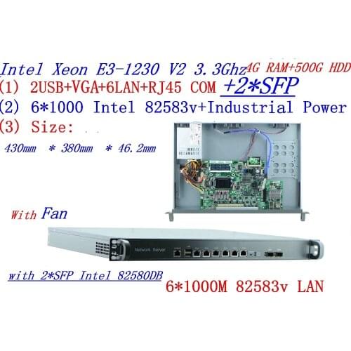 1U Universal Access Routers 1U Firewall 4G RAM 500G HDD with 2* SFP 6* 82583v Gigabit lan Inte Quad Core Xeon E3-1230 V2 3.3G