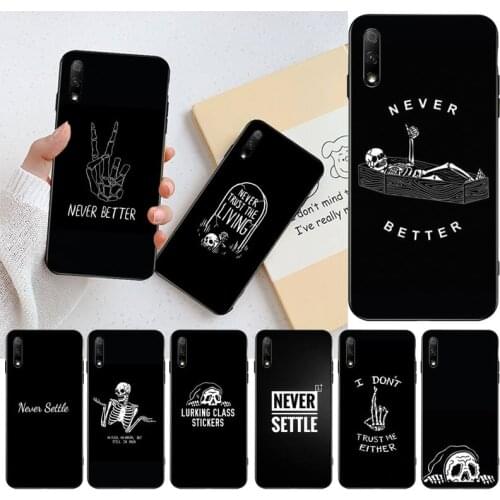 KPUSAGRT Never Better Skull art Painted Phone Case For Huawei Nova 6se 7 7pro 7se honor 7A 8A 7C Prime2019