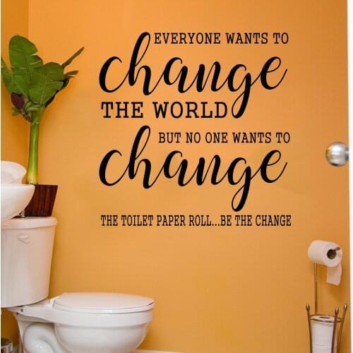 Change The World Bathroom WC Toilet Wall Sticker Loo Lavatory Toilet Paper Roll Be The Change Inspirational Quote Wall Decal Vin