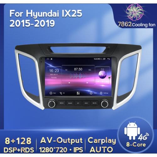Android 11 6+128G 8 Core Car Audio GPS Stereo For hyundai Creta ix25 2015-2019 Multimedia GPS Navigation Cooling fan IPS RDS 4G