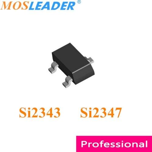 Mosleader Si2343 Si2347 SOT23 3000PCS Si2343CDS Si2343CDS-T1-GE3 Si2347DS Si2347DS-T1-GE3 P-Channel 20V 30V Chinese Good quality