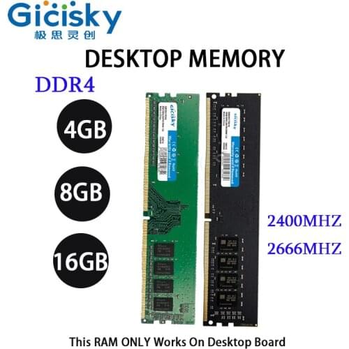 Gicisky Desktop DDR4 4/8/16GB 2400/2666MHZ RAM Memory Original 288 Pin 1.2V AMD/intel New Dimm CPU PC Motherboard 1PCS