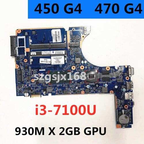 907713-601 907713-001 FOR HP 450 Laptop Motherboard DA0X83MB6H0 G4 470 G4 Com i3-7100U 930M X 2GB GPU DDR4 MB 100% Testado