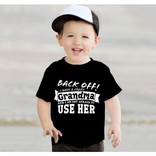 Back Off I Have a Crazy Grandma T-shirts Kids Letter Print For Boys Girls Children Summer Short Sleeve Cotton Unisex Clothing