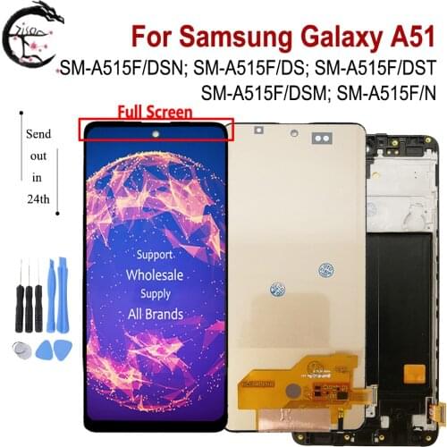Full Screen For SAMSUNG Galaxy A51 2019 LCD A515F Display + Frame SM-A515F/DSN SM-A515F/DSM LCD Screen Touch Digitizer Assembly