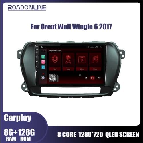 Roadonline Car Intelligent System For Great Wall Wingle 6 2017 Android 10 Octa Core 6G 128G Auto Multimedia Player Audio Stereo