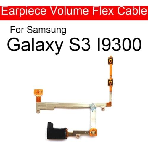 Ear Earpiece Speaker Earpiece Volume Flex Cable For Samsung Galaxy S3 S III GT-I9300 I9300 Audio Control Down Up Flex Ribbon