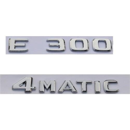 New Chrome ABS Rear Trunk Letters Badge Badges Emblem Emblems Sticker for Mercedes Benz E Class E300 4MATIC 2017 2018 2019 2020