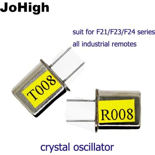 JoHigh F21/F23/F24 series Industrial Crane Remote VHF type Crystal Oscillator 001-080 Numbers