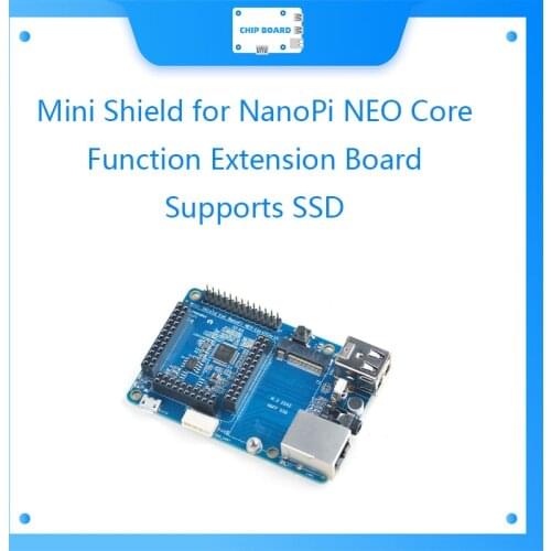 Mini Shield for NanoPi NEO Core/Core2 Function Extension Board Supports SSD