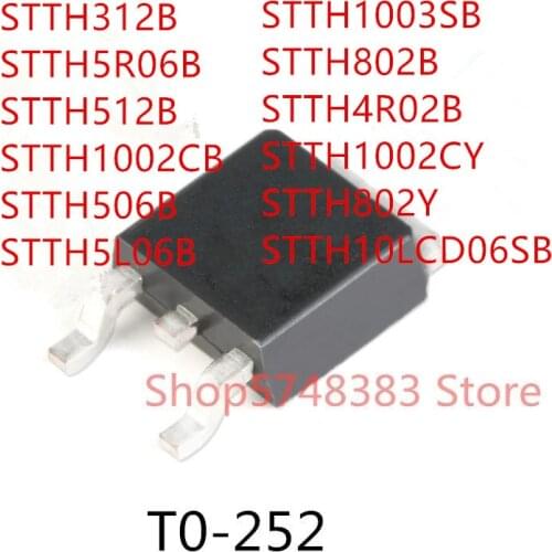 10PCS STTH312B STTH5R06B STTH512B STTH1002CB STTH506B STTH5L06B STTH1003SB STTH802B STTH4R02B STTH1002CY STTH802Y STTH10LCD06SB