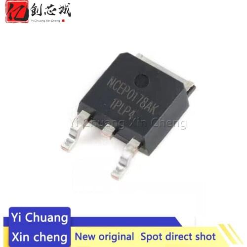 10PCS NCEP0178AK NCE7075K NCE7559K NCE7560K NCE80R1K2K NCE80R900K NCE80T900K NCE8050AK NCE90R1K2K NCEP02515K NCEP1520K TO-252