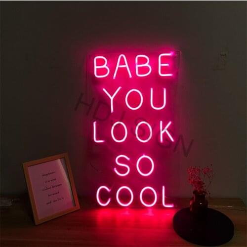 Waterproof Custom Led Flex Neon Sign Babe you look so cool Bar Pub Club Light Up Signs Wall Hanging Decoration for Room Party