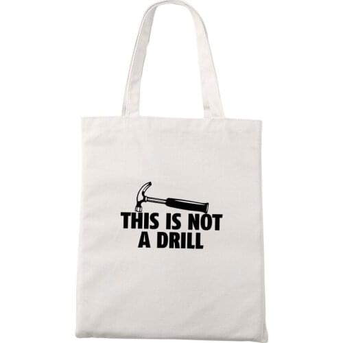 This is not a drill Funny Letter Printed Canvas Bag Tote Fashion Shopping Travel Storage Bag Zipper Unisex Gift Pocket Bags
