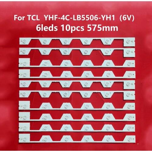 10pcs LED strip For TCL Thomson 55' TV TMT_55E5800_10X6_3030C_6S1P_W44 YHF-4C-LB5506-YH1 55FA3203 55FA3213 D55A561U B55A858U