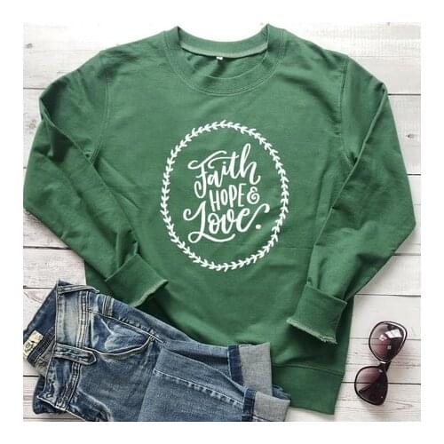 Faith Hope Lover Sweatshirt Funny Christian Harajuku Tumblr Hoodies Casual Cotton Bible Baptism Hipster Jumper gift Tops