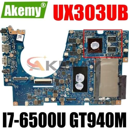 Akemy UX303UB Laptop motherboard for ASUS Zenbook UX303UB UX303U original mainboard 4GB-RAM I7-6500U GT940M-2GB