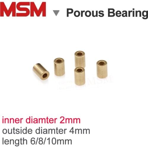 MSM 2x4x6mm 2x4x8mm 2x4x10mm Porous Bearings Copper Base Powder Metallurgic Oil Bushing Bearing Sintered Copper Sleeve DIY Parts