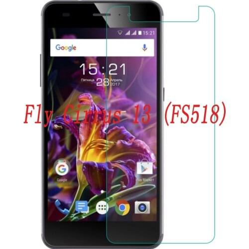 NEW Screen Protector phone For Fly Cirrus 13 FS518 phone Tempered Glass SmartPhone Film Protective Screen Cover