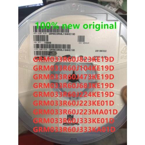 1000PCS GRM033R60J823KE19D GRM033R60J104KE19D GRM033R60J473KE19D GRM033R60J683KE19D GRM033R60J224KE19D GRM033R60J223KE01D 0201