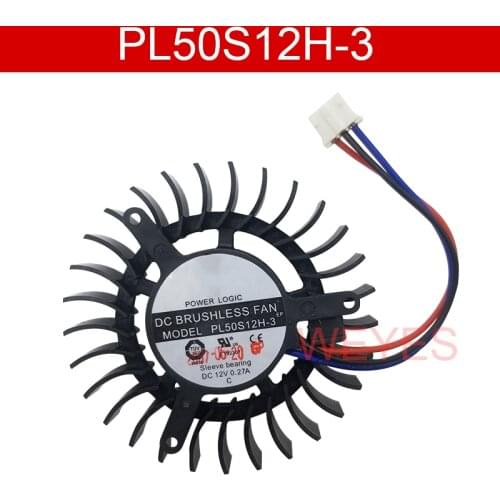 Genuine new for graphics card cooling fan PL50S12H-3 DC12V 0.27A PL50S12M-3 0.24A Pitch 39MM Diameter 55MM