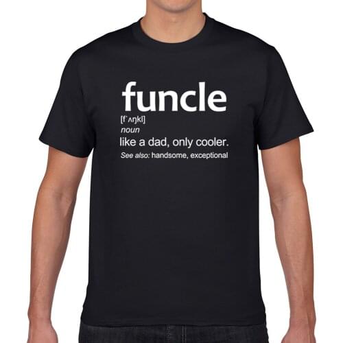 Mens Funny T Shirts 100% Cotton Amusing Uncle Description Funcle Printing Casual Fashion O-neck Short Sleeve T-shirt Tops